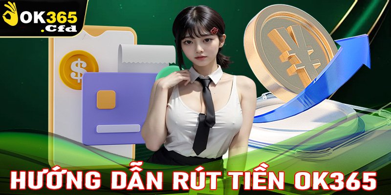 Rút tiền OK365